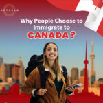 Why People Choose to Immigrate to Canada