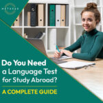 Do You Need a Language Test for Study Abroad? A Complete Guide