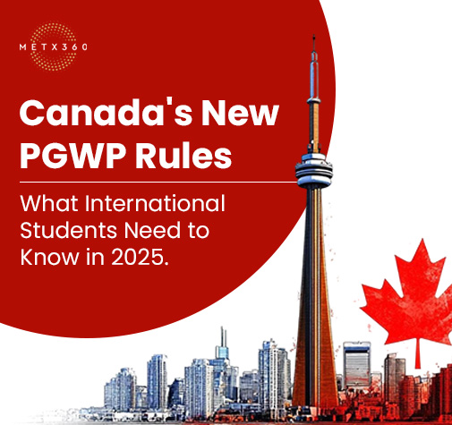 Canada’s New PGWP Rules: What International Students Need to Know in 2025