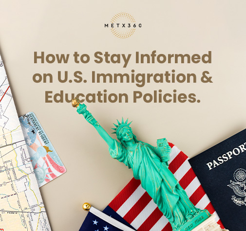 How to Stay Informed on U.S. Immigration and Education Policies