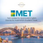 MET Test Added to Approved English Exams for Australian Student Visas