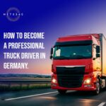 How to Become a Professional Truck Driver in Germany