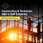 Construction & Technician Jobs in Gulf Countries: What You Need to Know