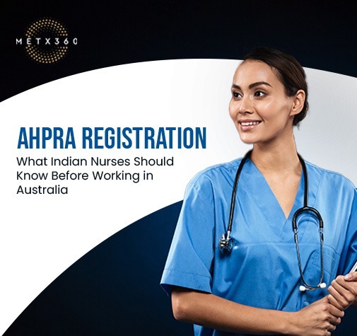 AHPRA Registration: What Indian Nurses Should Know Before Working in Australia